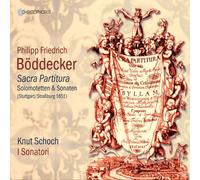 Philipp Friedrich Böddecker – Sacra Partitura / Motets et Sonates – CD