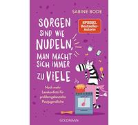 Bode, S Sorgen Sind Wie Nudeln, Man Macht Sich Immer Zu Vie - (German Book NEUF