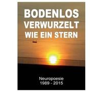 Bodenlos Verwurzelt Wie Ein Stern