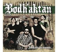 Bodh'Aktan - Au Diable les Remords...