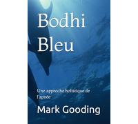 Bodhi Blue: Une approche holistique de l’apnée