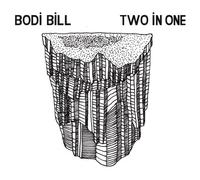 Bodi Bill - Two in One [Import]