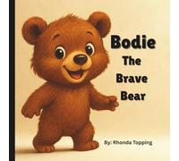 Bodie the Brave Bear