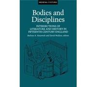 Bodies And Disciplines by Barbara Hanawalt