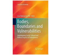 Bodies, Boundaries And Vulnerabilities