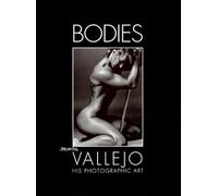 Bodies: His Photographic Art by Boris Vallejo (1996-12-02)