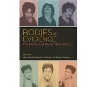 Bodies of Evidence by Edited by Horacio N Roque Ramirez Edited by Nan Alamilla Boyd Paperback Book Edited by Horacio N Roque Ramirez Edited by Nan Alamilla Boyd (Auteur)