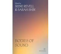 Bodies of Sound: Becoming a Feminist Ear