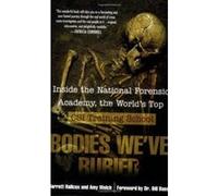 Bodies We've Buried Amy Welch, Jarrett Hallcox (Auteur)