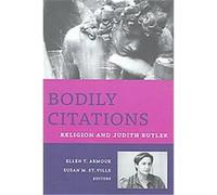Bodily Citations, Gender, Theory, and Religion Ellen T. Armour (Auteur)