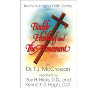 Bodily Healing and the Atonement