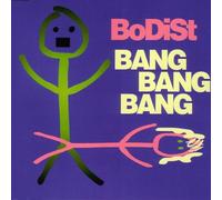 Bodist - Bang [Import]
