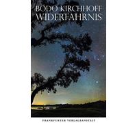 Bodo Kirchhoff Widerfahrnis: Eine Novelle. Ausgezeichnet mit dem Deutsch (Poche)