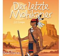 Bodo Primus – Der Letzte Mohikaner von James Fenimoore Cooper – CD – Import