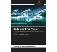 Body and Free Time:: A look through the practices and discourse of Education studentsPhysics in the key of Gender