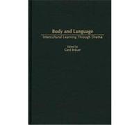 Body and Language, Advances in Foreign and Second Language Pedagogy