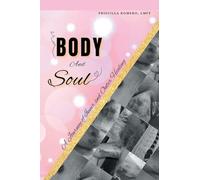 Body and Soul: A Journey of Inner and Outer Healing