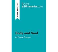 Body and Soul by Frank Conroy (Book Analysis): Detailed Summary, Analysis and Reading Guide