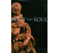 Body and Soul: Masterpieces of Italian Renaissance and Baroque Sculpture