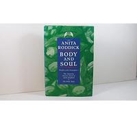 Body and Soul: Profits With Principles : The Amazing Success Story of Anita Roddick&the Body Shop