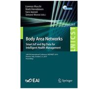 Body Area Networks: Smart Iot And Big Data For Intelligent Health Management
