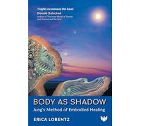 Body as Shadow: Jung's Embodied Individuation Process