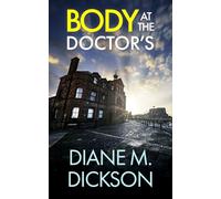 BODY AT THE DOCTOR'S a gripping British crime thriller