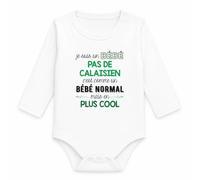 Body Bébé Manches Longues Je suis un Bébé Pas de Calaisien, comme les Autres Bébés mais en Plus Cool | Coton 170 g/m² Blanc 3 mois à 18 mois | Fille Garçon Mixte | Cadeau Naissance Baby Shower Bapteme