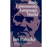 Body Community Language World by Jan Patocka Jan Patocka (Auteur)