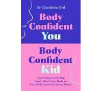 Body Confident You, Body Confident Kid