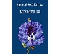 Body Count Log - The Original by Rokka: Official Stud Edition