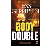 Body Double: The heart-stopping Rizzoli & Isles thriller from the Sunday Times bestselling author