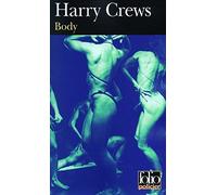 Body (Folio Policier) by Harry Crews (2007-07-13)