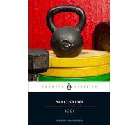 Body - Harry Crews - Penguin Classics - ebook (ePub) - Livre