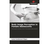 Body Image Perception in Female Adolescents: From a public secondary school in Florianópolis, Santa Catarina