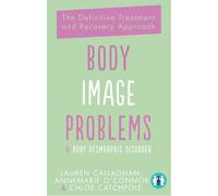 Body Image Problems And Body Dysmorphic Disorder
