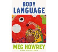 Body Language A Novel - Meg Howrey - Doubleday - ebook (ePub) - Livre