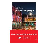 Body language - Body language - A.K. Turner - Filature - broché - Roman