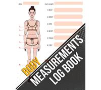 Body Measurements Tracker log Book: Weekly weight loss tracker For Girls Women, Page 150, Size 8.5"X11" body Measurement Logbook