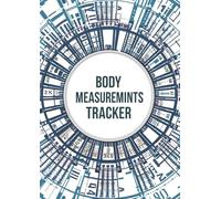Body Measurements Tracker: Track Waist, Hips, Arms, Weight & Fitness Progress with Easy-to-Use Measurement Logs