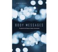 Body Messages: The Quest for the Proteins of Cellular Communication - [Version Originale] Inconnu (Auteur)