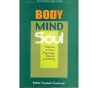 Body, Mind, And Soul Yitzchak Ginsburgh (Auteur)