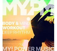 BODY & MIND WORKOUT Deep Rhythm