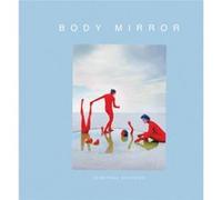 Body Mirror by JeanPaul Bourdier Jean-Paul Bourdier (Auteur)