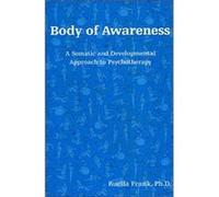 Body of Awareness by Frank & Ruella New York Institute for Gestalt Therapy & USA Ruella Frank (Auteur)