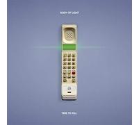 Body Of Light - Time To Kill