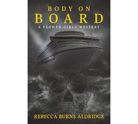 Body on Board: A Flower Girls Mystery
