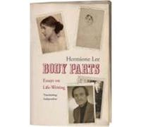Body Parts Lee, Hermione (Auteur)