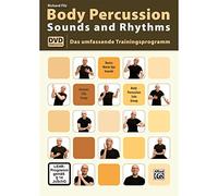 Body Percussion - Sounds & Rhythm: Das Umfassende Trainingsprogarmm Mit