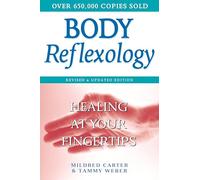 Body Reflexology Mildred Carter, Tammy Weber (Auteur)